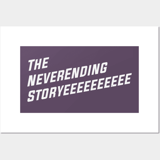 The NeverEnding Storyeeeeeeeeee Wall Art by MonkeyColada